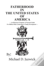 Fatherhood In The United States Of Ameri