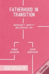 Fatherhood In Transition