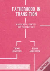 Fatherhood In Transition