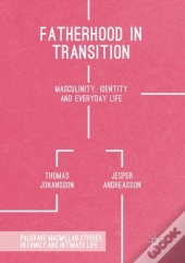 Fatherhood In Transition