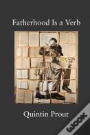 Fatherhood Is A Verb