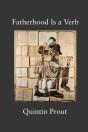 Fatherhood Is A Verb - Preview