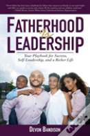 Fatherhood Is Leadership