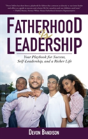 Fatherhood Is Leadership - Preview