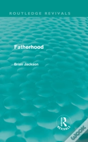 Capa do artigo Fatherhood (Routledge Revivals)