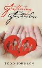 Fathering The Fatherless - Preview