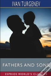 Fathers And Sons (Esprios Classics)
