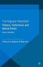 Fathers, Fatherhood And Mental Illness - Preview