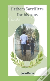 Capa do artigo Fathers Sacrifices For His Sons