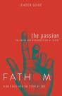 Fathom Bible Studies: The Passion Leader Guide - Preview