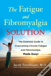 Fatigue And Fibromyalgia Solution