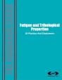 Fatigue And Tribological Properties Of Plastics And Elastomers - Preview