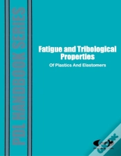 Capa do artigo Fatigue And Tribological Properties Of Plastics And Elastomers