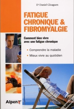 Capa do artigo Fatigue Chronique & Fibromyalgie ; Comment Bien Vivre Avec Une Fatigue Chronique