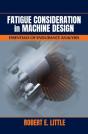 Fatigue Considerations In Machine Design - Preview