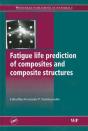 Fatigue Life Prediction Of Composites And Composite Structures - Preview