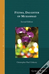 Fatima, Daughter Of Muhammad (2nd Ed.)