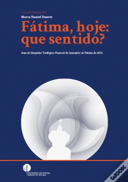 Capa do artigo Fátima, Hoje: Que Sentido?