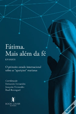 Capa do artigo Fátima. Mais Além da Fé