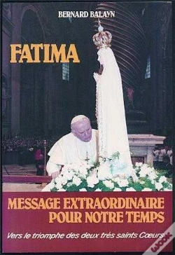 Capa do artigo Fatima, Message Extraordinaire Pour Notre Temps : Vers Le Triomphe Des Deus Très Saints Coeurs