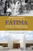 Fátima - Toda a Verdade