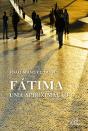 Fátima, Uma Aproximação - Preview