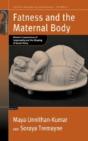 Fatness And The Maternal Body - Preview