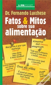 Capa do artigo Fatos E Mitos Sobre A Sua Alimentação