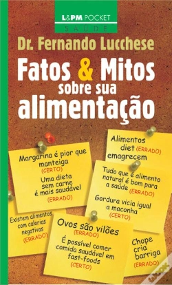 Capa do artigo Fatos E Mitos Sobre A Sua Alimentação