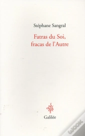 Fatras De Soi Fatras De L'Autre