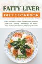 Fatty Liver Diet Cookbook - Preview