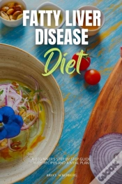 Capa do artigo Fatty Liver Disease Diet: A Beginner