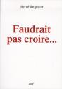 Faudrait Pas Croire - Preview