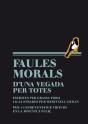 Faules Morals D'Una Vegada Per Totes - Preview