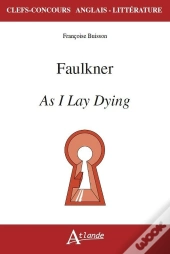 Faulkner, As I Lay Dying