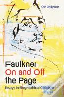 Faulkner On And Off The Page