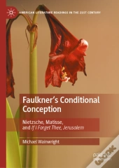 Faulkner'S Conditional Conception