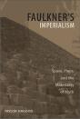 Faulkner'S Imperialism - Preview