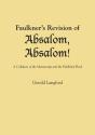 Faulkner'S Revision Of Absalom, Absalom! - Preview