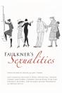 Faulkner'S Sexualities - Preview
