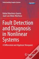 Fault Detection And Diagnosis In Nonlinear Systems