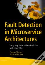 Fault Detection In Microservice Architectures
