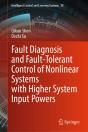 Fault Diagnosis And Fault-Tolerant Control Of Nonlinear Systems With Higher System Input Powers - Preview