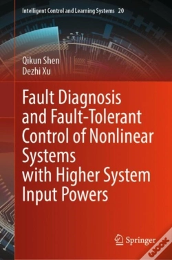 Capa do artigo Fault Diagnosis And Fault-Tolerant Control Of Nonlinear Systems With Higher System Input Powers