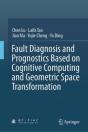 Fault Diagnosis And Prognostics Based On Cognitive Computing And Geometric Space Transformation - Preview