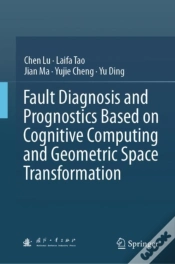 Capa do artigo Fault Diagnosis And Prognostics Based On Cognitive Computing And Geometric Space Transformation