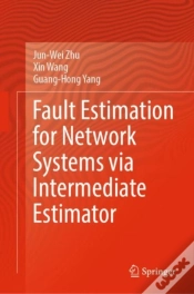 Capa do artigo Fault Estimation For Network Systems Via Intermediate Estimator