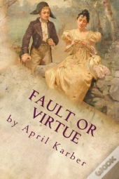 Fault Or Virtue: An Imaginative Retellin