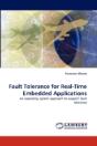 Fault Tolerance For Real-Time Embedded Applications - Preview