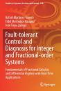 Fault-Tolerant Control And Diagnosis For Integer And Fractional-Order Systems - Preview